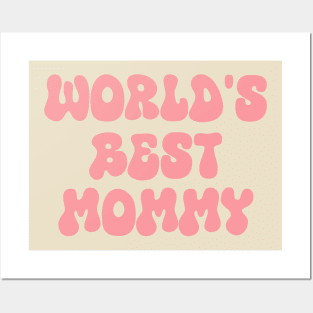 world's best mommy Posters and Art